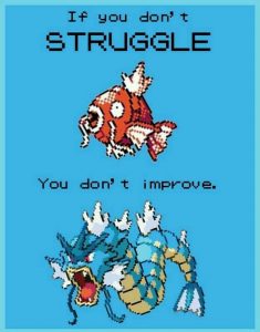 you should struggle
